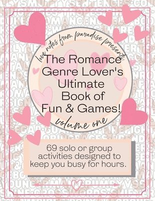 The Romance Genre Lover's Ultimate Book of Fun & Games 1