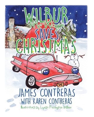 Wilbur the Wagon Saves Christmas 1