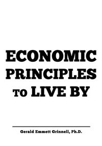 bokomslag Economic Principles to Live By