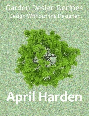 Garden Design Recipes 1