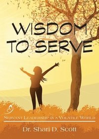 bokomslag Wisdom to Serve