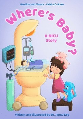 bokomslag Where's Baby? A NICU Story