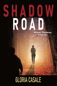 bokomslag Shadow Road: Where Shadows Find You