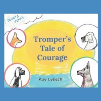 bokomslag Tromper's Tale of Courage