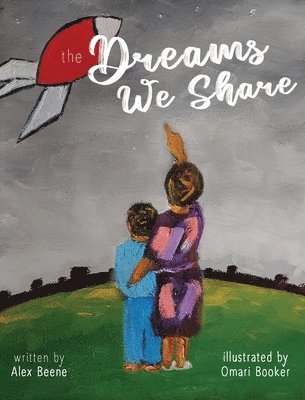 The Dreams We Share 1