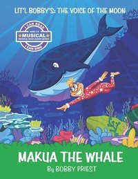 bokomslag The Voice of the Moon - Makua The Whale