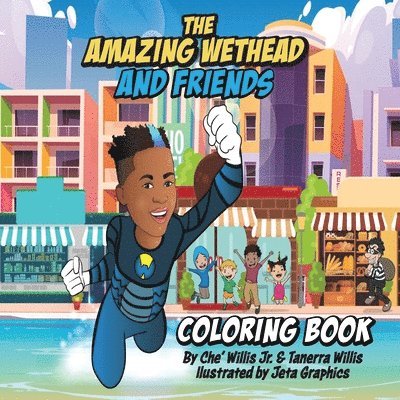 The Amazing Wethead and Friends Coloring Book 1