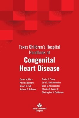 bokomslag Texas Children's Hospital Handbook of Congenital Heart Disease