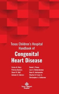 bokomslag Texas Children's Hospital Handbook of Congenital Heart Disease