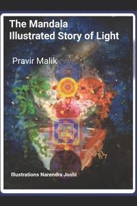 bokomslag The Mandala Illustrated Story of Light