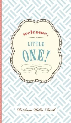 bokomslag Welcome, Little One!: A Modern Minimalist Journal for Baby's First Year