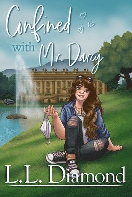 L L Diamond, Carol S Bowes - Confined with Mr. Darcy, Häftad