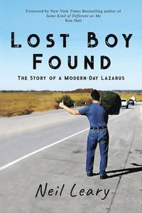 bokomslag Lost Boy Found: The Story of a Modern Day Lazarus