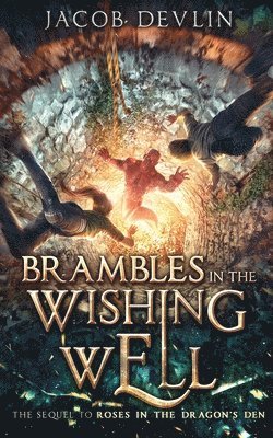 Brambles in the Wishing Well