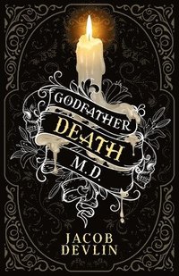 bokomslag Godfather Death, M.D.