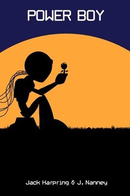 Jack Harpring, J Nanney, J. Nanney - Power Boy, Häftad