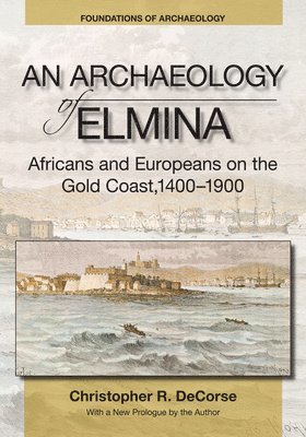 An Archaeology of Elmina (New edition) 1