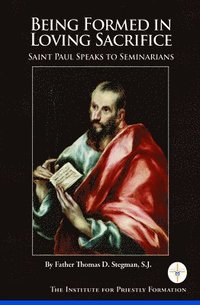 bokomslag Being Formed in Loving Service: St Paul Speaks to Seminarians
