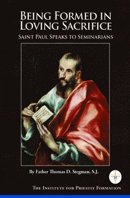 Being Formed in Loving Service: St Paul Speaks to Seminarians 1