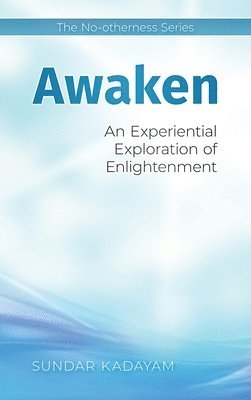 Sundar Kadayam - Awaken, Inbunden