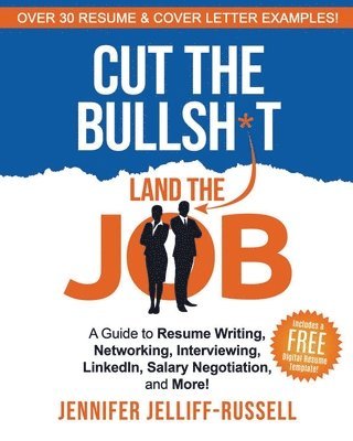 Cut the Bullsh*t Land the Job 1