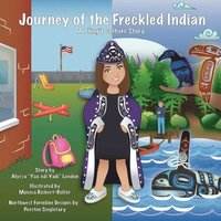 bokomslag Journey of the Freckled Indian: A Tlingit Culture Story
