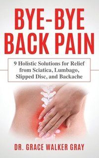 bokomslag Bye-Bye Back Pain