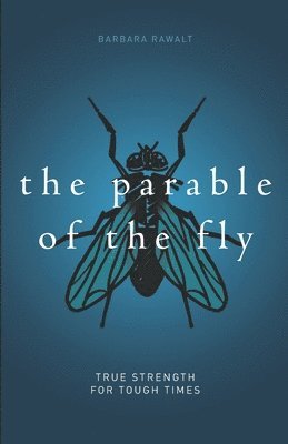 The Parable of the Fly 1