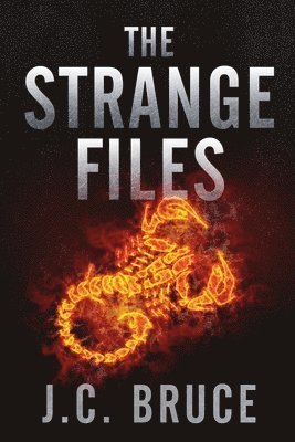 J C Bruce, J. C. Bruce, J.C. Bruce - Strange Files, Häftad