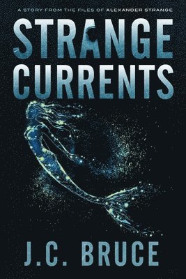 Strange Currents 1