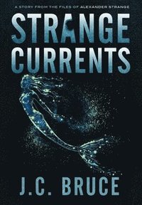 bokomslag Strange Currents