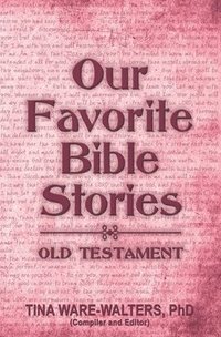 bokomslag Our Favorite Bible Stories - Old Testament