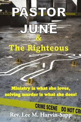 Pastor June & The Righteous 1