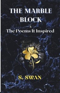 bokomslag Marble Block & the Poems It Inspired