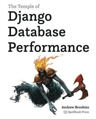 The Temple of Django Database Performance 1
