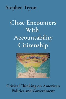 bokomslag Close Encounters With Accountability Citizenship