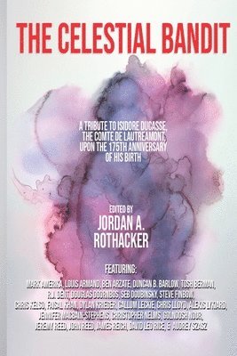 Jordan A Rothacker, Jordan Rothacker - Celestial Bandit, Häftad