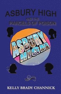 bokomslag Asbury High and the Parcels of Poison