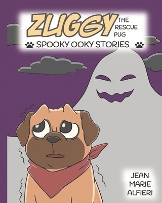Jean Marie Alfieri - Zuggy the Rescue Pug - Spooky Ooky Stories, Häftad