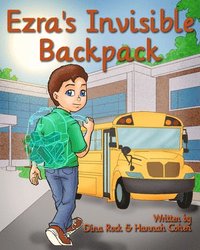 bokomslag Ezra's Invisible Backpack
