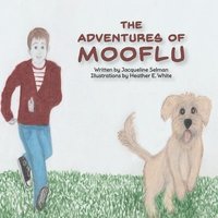bokomslag The Adventures of Mooflu