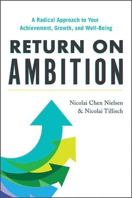 Nicolai Chen Nielsen, Nicolai Tillisch - Return on Ambition, Inbunden