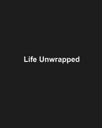bokomslag Life Unwrapped