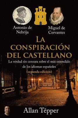 La Conspiracion del Castellano 1