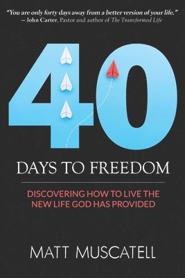 40 Days To Freedom 1