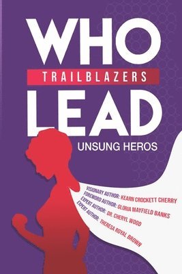 Trailblazers Who Lead 1