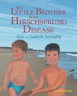 My Little Brother Has Hirschsprung Disease 1