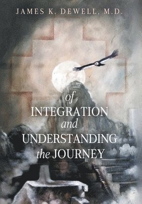 Of Integration and Understanding the Journey 1