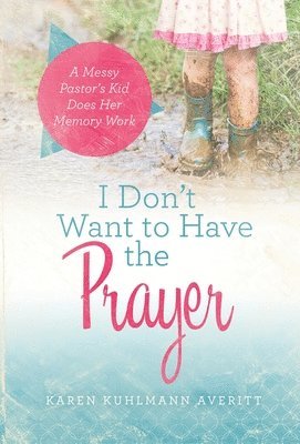 I Don't Want to Have the Prayer 1