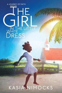 bokomslag The Girl In The Little White Dress